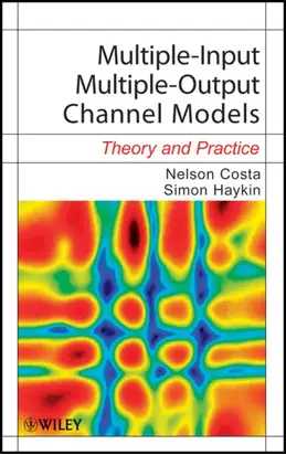 Multiple-Input Multiple-Output Channel Models. Theory and Practice