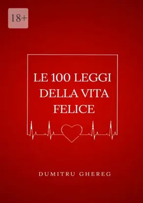 Le 100 leggi della vita felice
