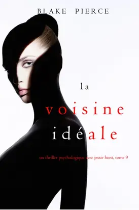 La Voisine Idéale