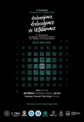 2.ULUSLARARASI GELENEĞİMİZ GELECEĞİMİZ VE USTALARIMIZ SEMPOZYUM , ÇALIŞTAY , SERGİ
