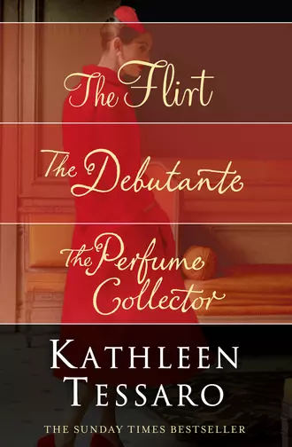 Kathleen Tessaro 3-Book Collection - The Flirt, The Debutante, The Perfume Collector
