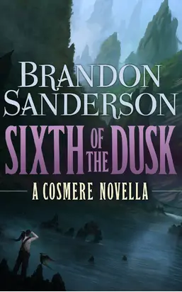 Sixth of the Dusk