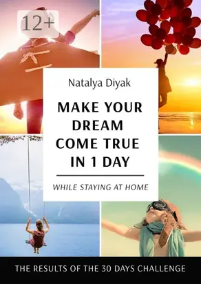 Make your dream come true in 1 day