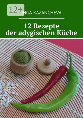 12 Rezepte der adygischen Küche
