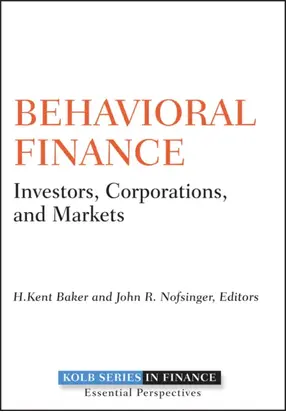 Behavioral Finance. Investors, Corporations, and Markets