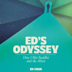 Ed's Odyssey How I Met Buddha and the Aliens (Unabridged)