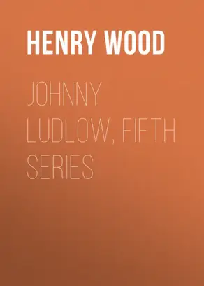 Johnny Ludlow, Fifth Series