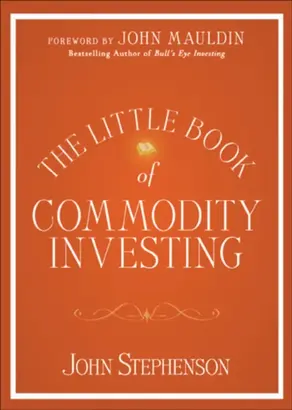 The Little Book of Commodity Investing