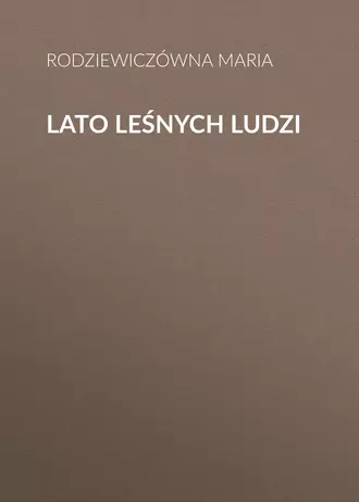 Lato leśnych ludzi