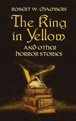 The King in Yellow and Other Horror Stories
