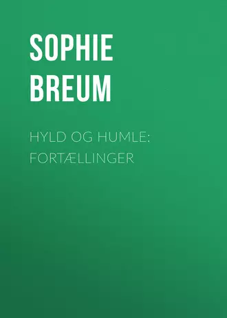 Hyld og Humle: Fortællinger