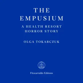 The Empusium - A Health Resort Horror Story