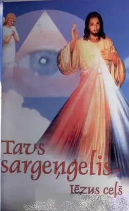 Tavs sargeņģelis Jēzus ceļš
