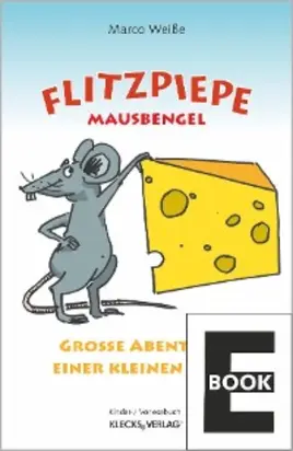 Flitzpiepe – Mausbengel