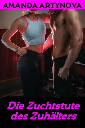 Die Zuchtstute des Zuhälters