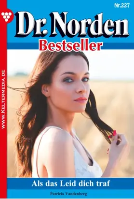 Dr. Norden Bestseller 227 – Arztroman