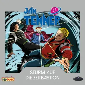 Jan Tenner, Der neue Superheld, Folge 22: Sturm auf die Zeitbastion