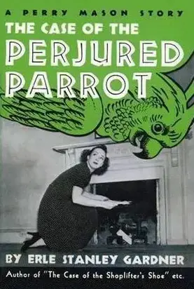The Case of the Perjured Parrot