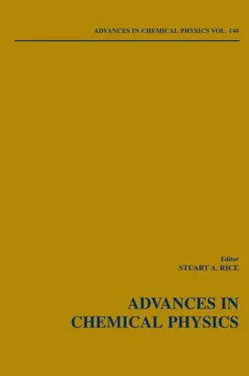 Advances in Chemical Physics. Volume 140