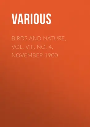 Birds and Nature, Vol. VIII, No. 4, November 1900