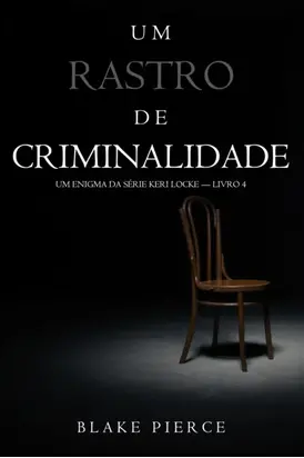 Um Rastro De Criminalidade