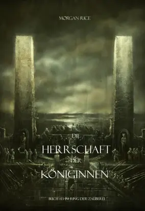 Die Herrschaft Der Königinnen