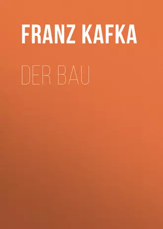 Der Bau