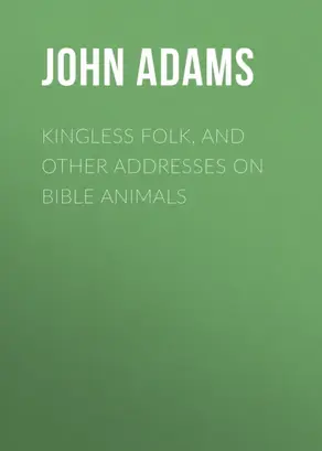 Kingless Folk, and other Addresses on Bible Animals