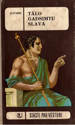 Tālo gadsimtu slava Romas republikas noriets Plutarha biogrāfijās