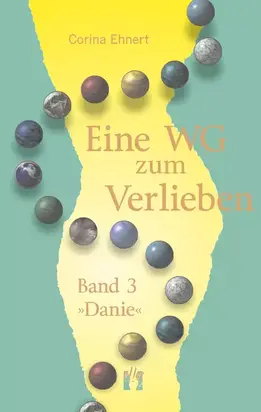 Eine WG zum Verlieben (Band 3: Danie)