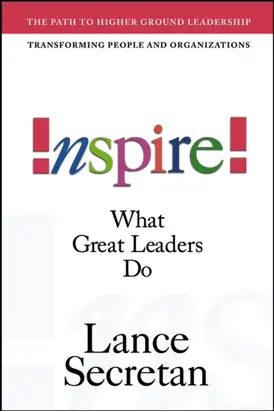Inspire! What Great Leaders Do