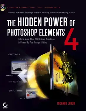 The Hidden Power of Photoshop Elements 4