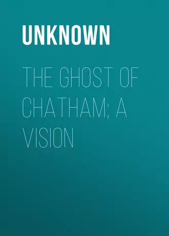 The Ghost of Chatham; A Vision