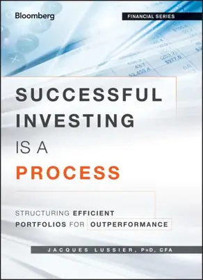 Successful Investing Is a Process. Structuring Efficient Portfolios for Outperformance