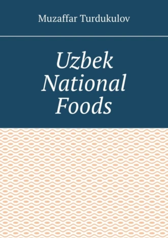 Uzbek National Foods