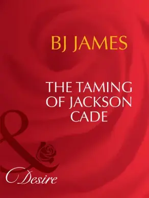 The Taming Of Jackson Cade