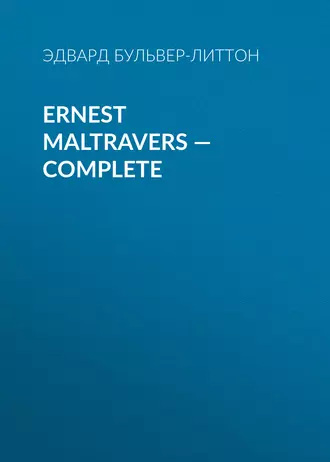 Ernest Maltravers – Complete