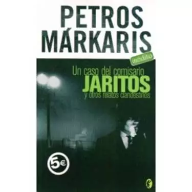 Un caso del comisario Jaritos y otros relatos clandestinos