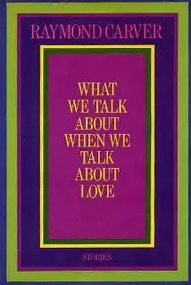 О чем мы говорим, когда говорим о любви (сборник рассказов)