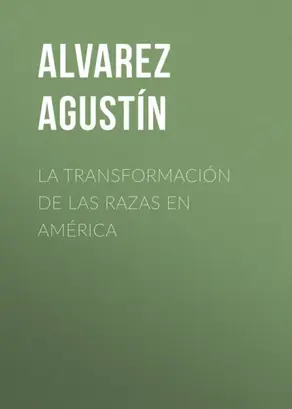 La transformación de las razas en América