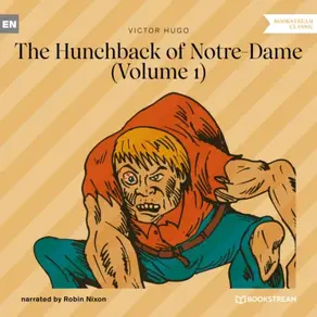 The Hunchback of Notre-Dame, Vol. 1 (Unabridged)