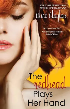 The Redhead Plays Her Hand