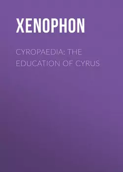 Cyropaedia: The Education of Cyrus