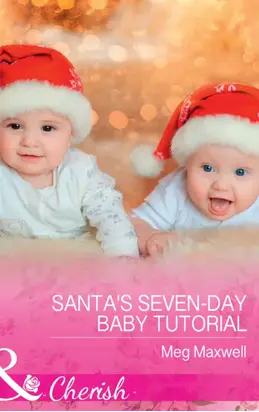 Santa's Seven-Day Baby Tutorial
