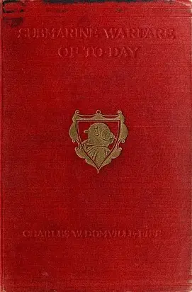 Submarine Warfare of To-Day