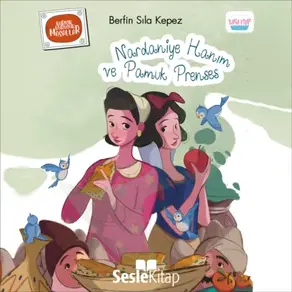Karışık Kuruşuk Masallar 2 - Nardaniye Hanım ve Pamuk Prenses