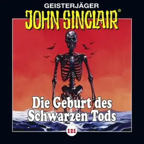 John Sinclair, Folge 121: Die Geburt des Schwarzen Tods. Teil 3 von 4