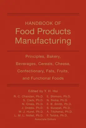 Handbook of Food Products Manufacturing, 2 Volume Set