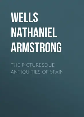 The Picturesque Antiquities of Spain