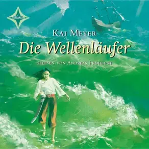 Die Wellenläufer - Wellenläufer, Teil 1 (gekürzt)